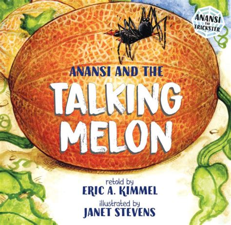  Anansi and the Talking Melon - A Nigerian Folktale Exploring Greed, Cunning, and the Power of Stories